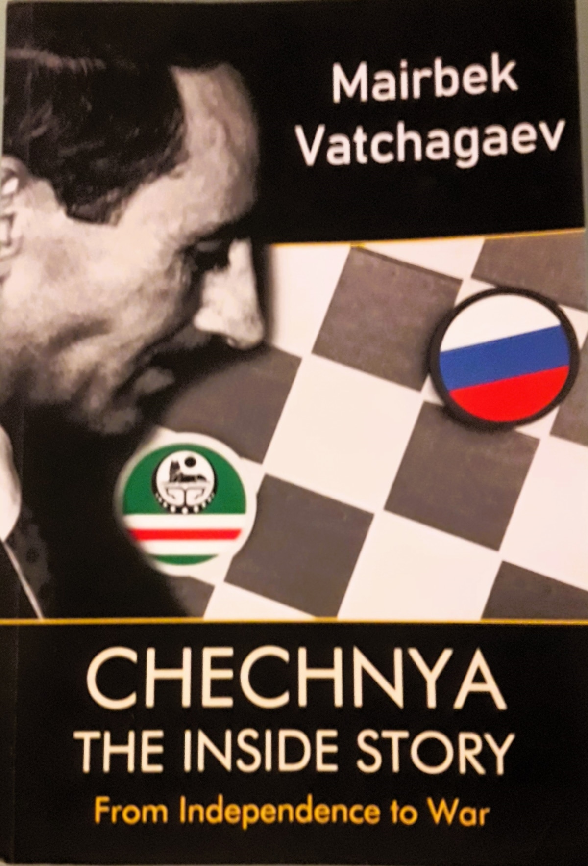 «Чечня: внутрішня історія. Від незалежності до війни» – книжка чеченського історика та громадсько-політичного діяча Майрбека Вачагаєва, присвячена подіям 1990–1994 років