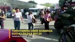 Туркиянинг Измир шаҳрида қаттиқ зилзила рўй берди