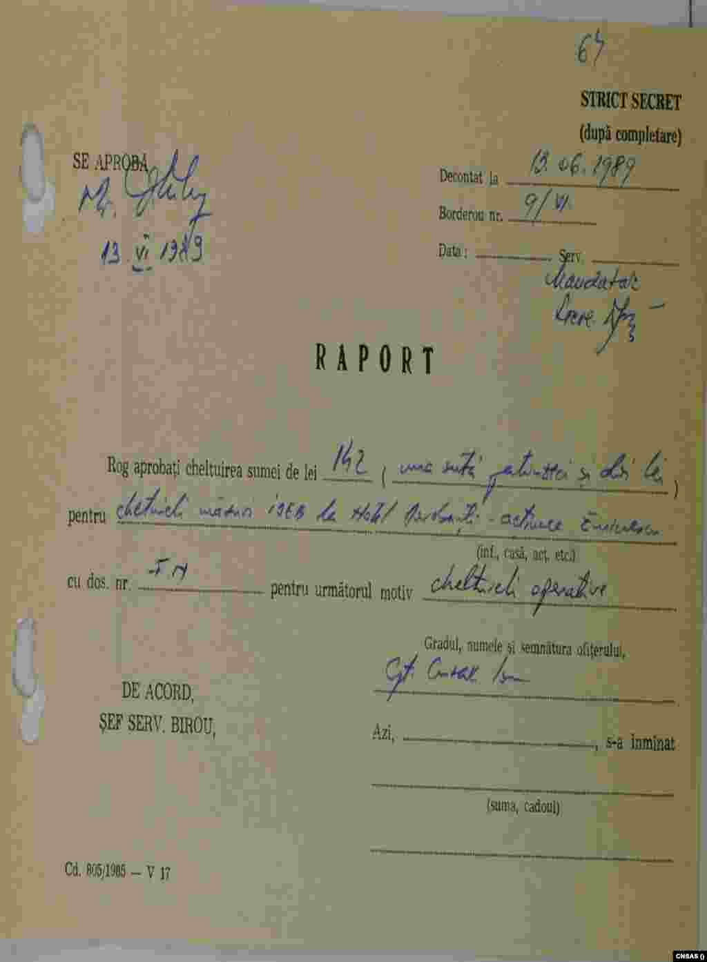 Suma de 142 de lei menționată în documentul intitulat „Raport din 13.06.1989” reprezintă „cheltuieli măsuri IDEB la Hotel Dorobanți – acțiunea Eminescu” (măsuri IDEB - Interceptarea Discuţiilor prin Intermediul Emiţătorilor Alimentaţi la Baterie).