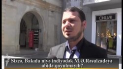 Sizcə, Bakıda niyə indiyədək M.Ə. Rəsulzadəyə abidə qoyulmayıb?