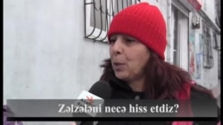 Zəlzələni necə hiss etdiz?