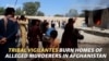 Tribal Vigilantes Burn Homes Of Alleged Killers In Afghanistan