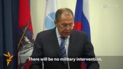 Lavrov Says No Military Russian Intervention In Ukraine