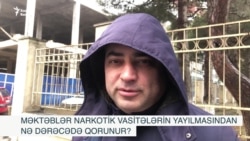 Məktəblər narkotiklərin yayılmasından nə dərəcədə qorunur?