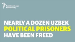 Uzbek Activists Freed, But Numbers Still Don't Add Up