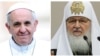 Papa Francisc şi Patriarhul Rusiei Kiril