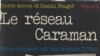 Detaliu de pe coperta volumului „Rețeaua Caraman. 13 români au făcut să se cutremure NATO”, de Pierre Accoce și Jean Daniel Pouget, editura Fayard Publishing 1972. 